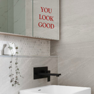 Autocollant Pour Fenêtre "Vous avez l'air bon" Téméraire Rouge Typographie