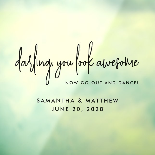 Autocollant Pour Fenêtre Vous Avez L'Air Magnifique Go Dance Mariage Noir S (Feuille 3)