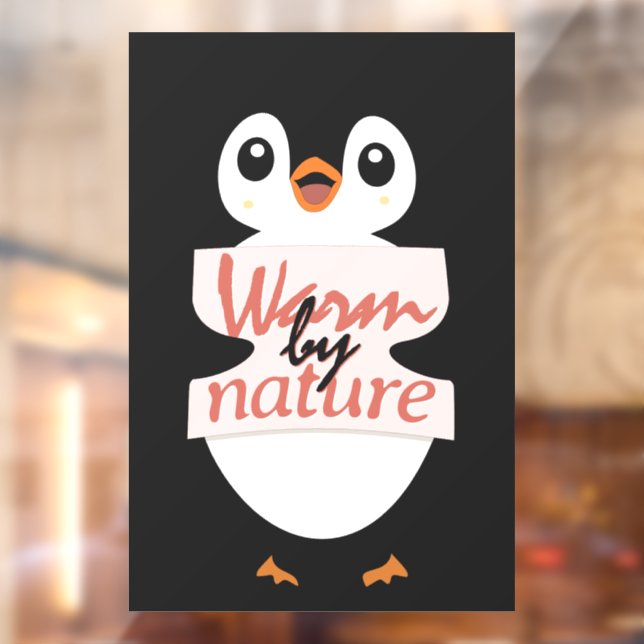 Autocollant Pour Fenêtre Warm by nature: Adorable Penguin with Playful Text (Feuille 2)