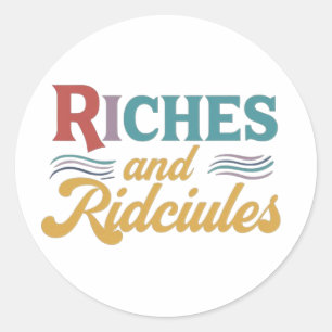 Autocollant Richesses et ridicules