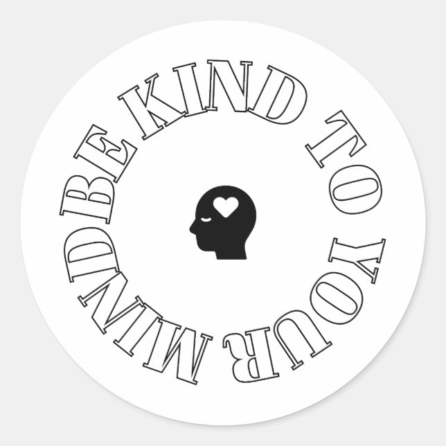 Autocollant rond Be Kind to Your Mind  (Devant)