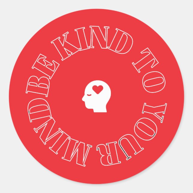 Autocollant rond Be Kind to Your Mind   (Devant)