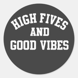 Autocollant rond High Fives et Good Vibes