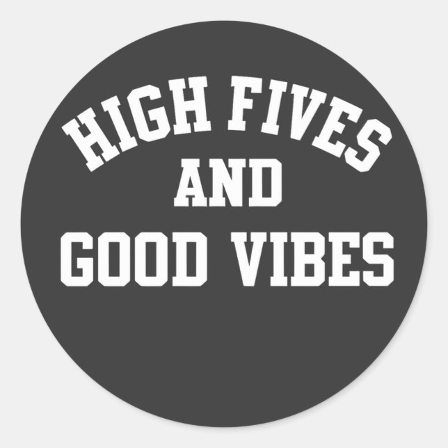 Autocollant rond High Fives et Good Vibes (Devant)