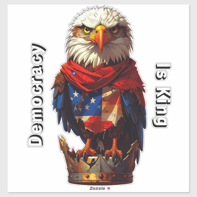 Autocollant vinyle sur mesure Democracy Is King 00 (Feuille)