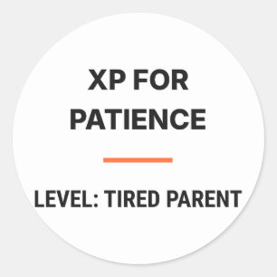 Autocollant XP pour la patience Niveau Parent fati