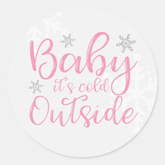 Autocollants Bébé Rose Il Fait Froid Dehors (Devant)