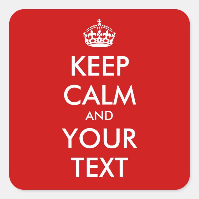 Autocollants carré Keep Calm | modèle personnalisa (Devant)
