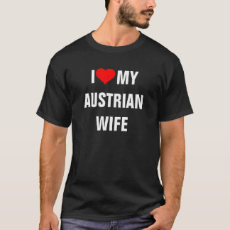 AUTRICHE : T-shirt I Love My Austria Wife