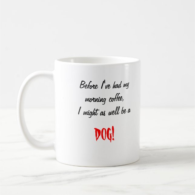 Avant que j'aie eu ma tasse de café de matin… (Gauche)