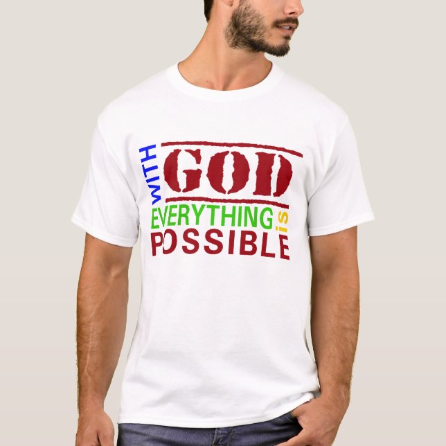 Avec Dieu tout est possible t-shirt chrétien (Devant)