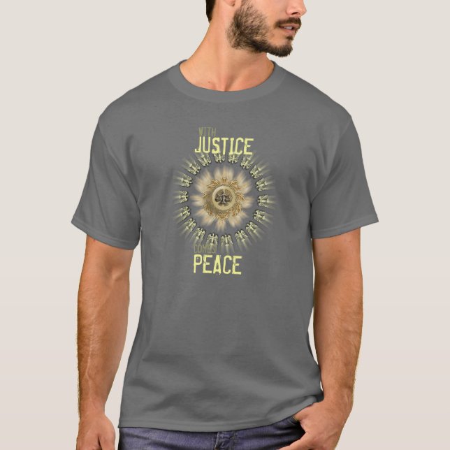 Avec la justice vient le T-shirt de paix (Devant)