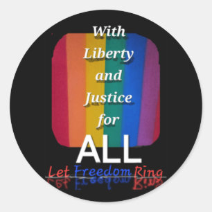 Avec Liberté Et Justice Pour Tous ! ! Autocollant