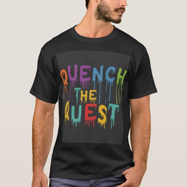 Aventure multicolore : étancher la quête T-shirt (Devant)
