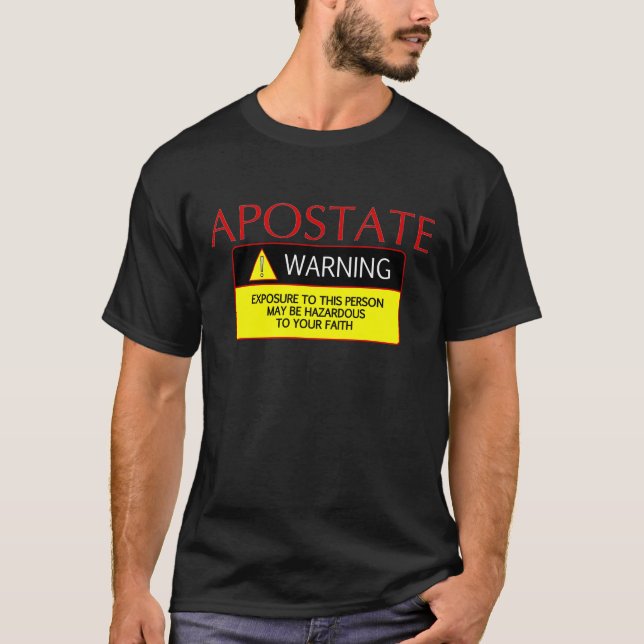 Avertissement d'apostat ! T-shirt (Devant)