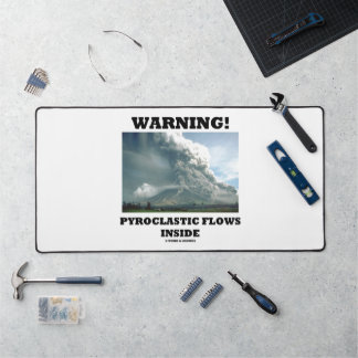 Avertissement ! Flux pyroclastiques à l'intérieur