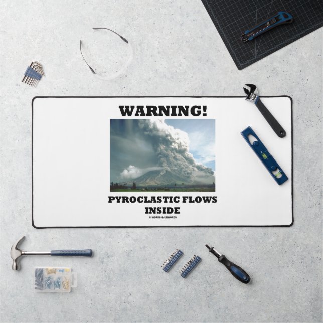Avertissement ! Flux pyroclastiques à l'intérieur  (Poste de travail)