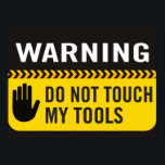 Avertissement Ne Touchez Pas Mon Poster Outils<br><div class="desc">Poster Papa - Avis d'avertissement - Ne Touchez Pas Mes Outils</div>