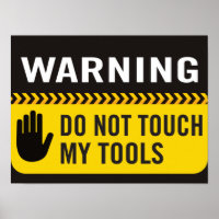 Avertissement Ne Touchez Pas Mon Poster Outils