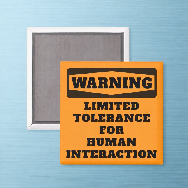 Avertissement Tolérance Limitée Magnet Humour Offi (Créateur téléchargé)