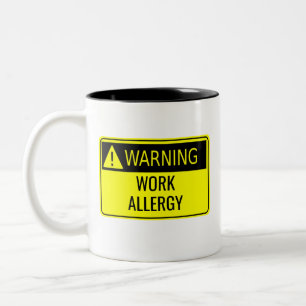 Avertissement Travail Allergie Drôle Mug de café à