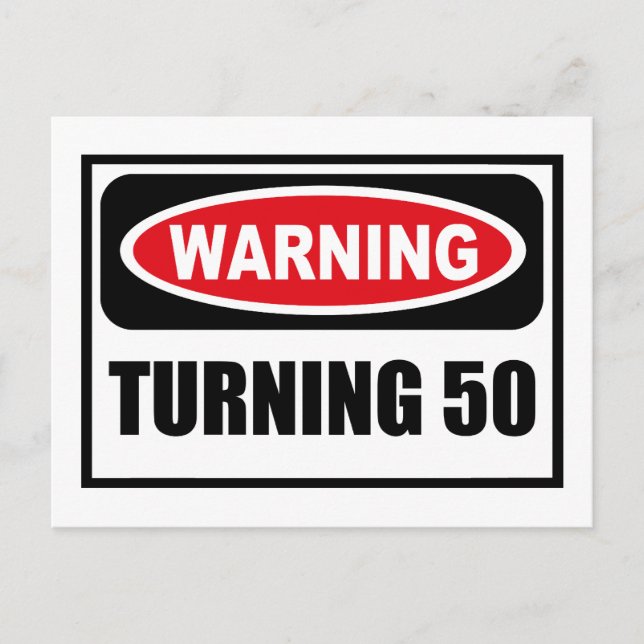 Avertissement TURNING 50 Carte postale (Devant)
