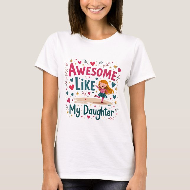 Awesome Comme Ma Fille T-shirt Papa Fête des pères (Devant)