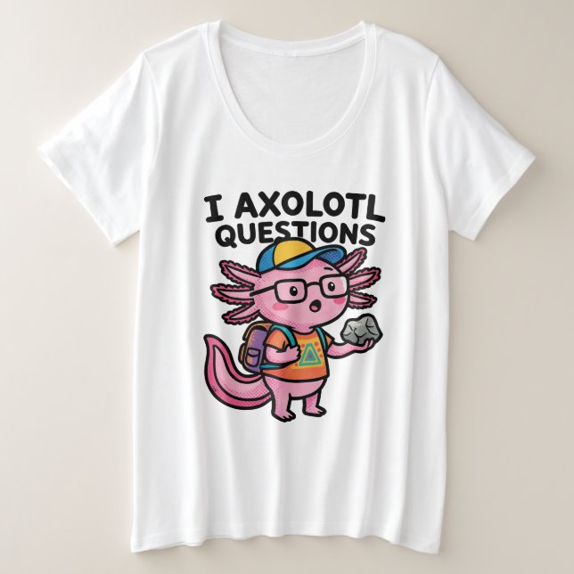 Axolotl nerd sarcastique je pose des questions sur (Design devant)