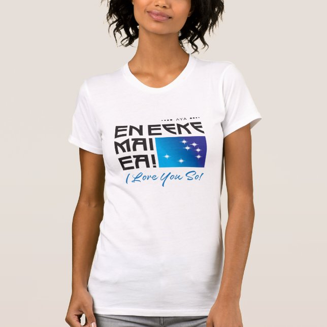 AYA / En Eeke Mai Ea Je T'Aime Ainsi ! T-shirt fém (Devant)