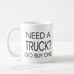 Ayez besoin d'un camion ? Disparaissent la tasse