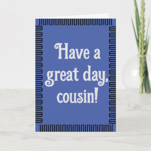 Ayez une carte d'anniversaire de Cousin Day