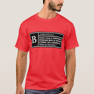"B" Pour Borracho — T-shirt