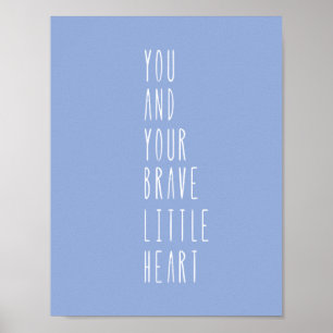Baby Blue Brave Little Heart Citation Affiche de N