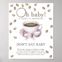 Baby shower café - Ne pas dire Poster bébé