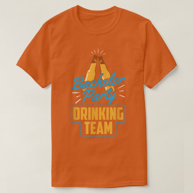 Bachelor Party Drinking Team Groom Bride T-Shirt (Design devant)