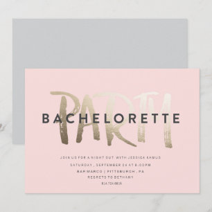 BACHELORETTE INVITATION PARTI // GOLD FOIL