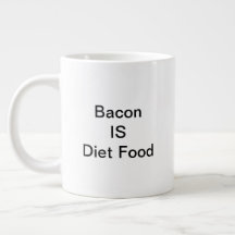 Bacon IS Diet Food Mug (20oz)