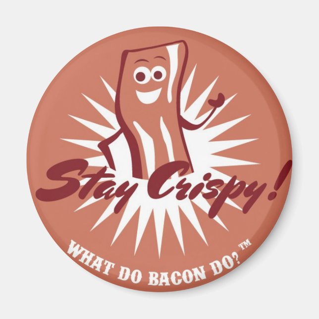 Bacon Magnet - Restez croustillant ! (Devant)