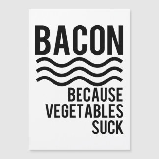 Bacon ! ! Parce que les légumes bougent