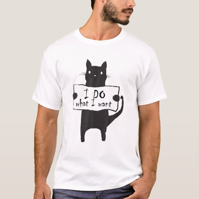 Bad Cat TShirt Je fais ce que je veux Chemise drôl (Devant)