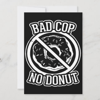 Bad Cop No Donut - Drôle Slogans De Police Dit St