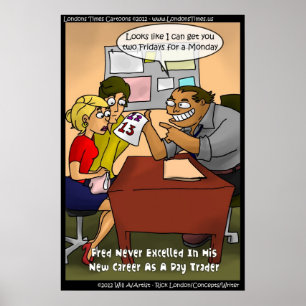 Bad Day Trader Funny Poster par Rick London
