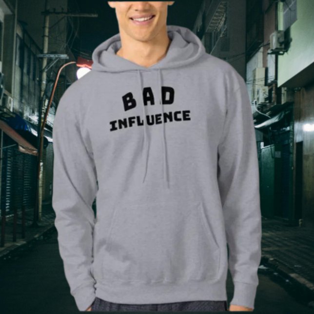 BAD Influence Funny Bold Typographie Sweat - shirt (Créateur téléchargé)