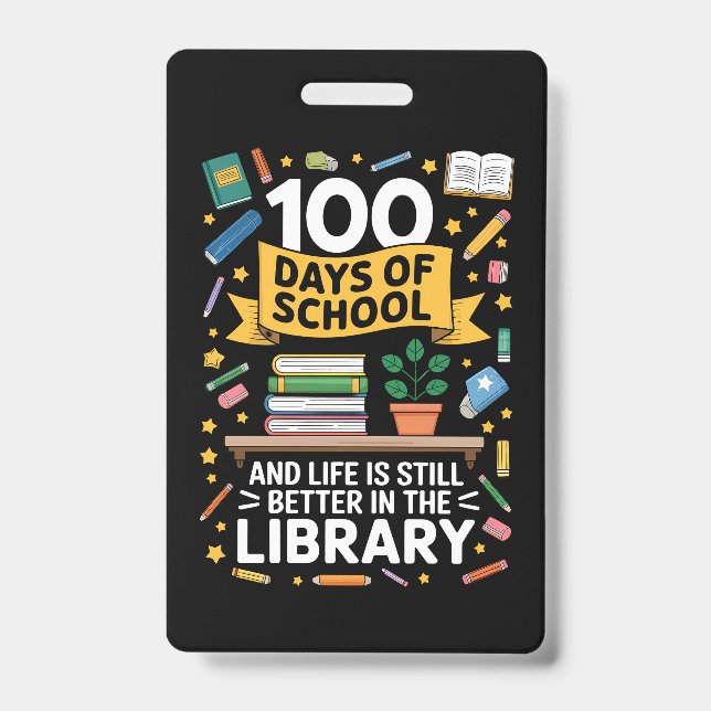 Badge 100 Jours D'École Et La Vie Est Encore Mieux (Avant)