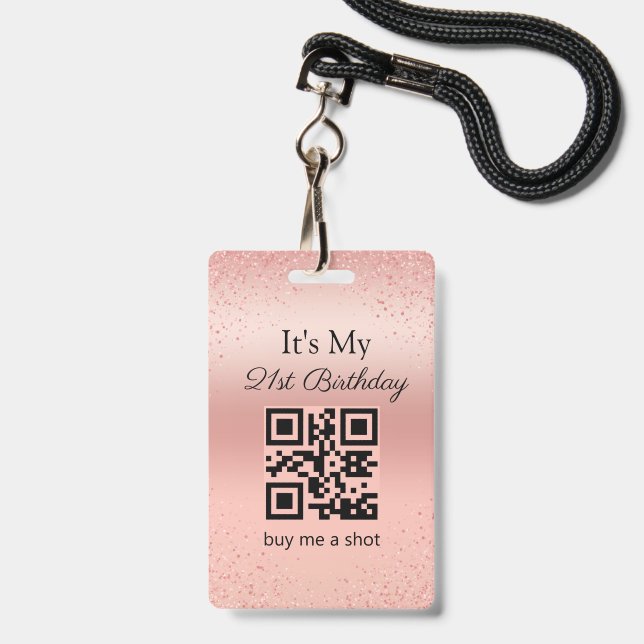 Badge 21e anniversaire, paye moi un shot, qr code, or ro (Avant avec lanière)