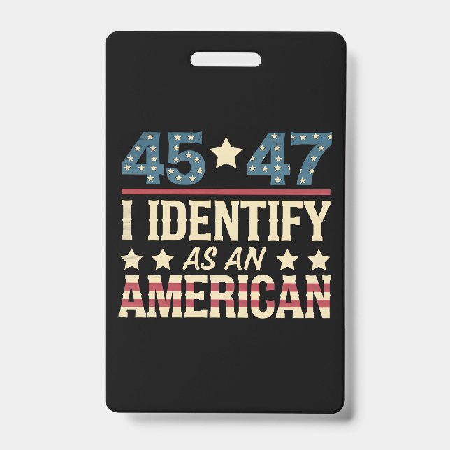 Badge 45 47 Je m'identifie comme un drapeau américain Tr (Avant)