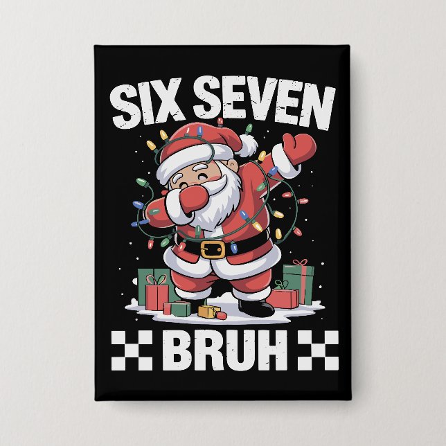 Badge 67 Six Seven Burh Drôle de Noël 6 7 Meme  (Recto)