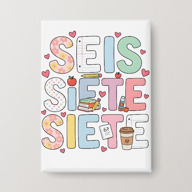 Badge 6 7 Seis Siete Cute Teacher Bilingual Classroom (Recto)