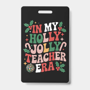 Badge À mon ère de professeur de Noël joyeux et de vibes