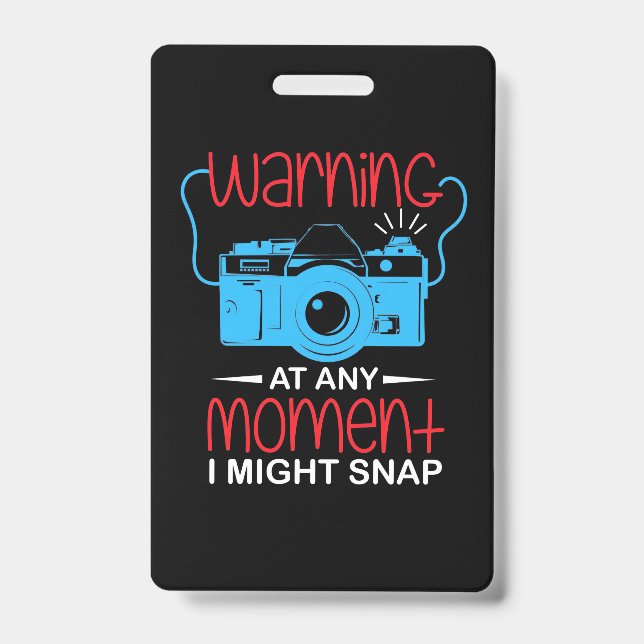 Badge À N'Importe Quel Moment Le Photographe Pourrait S' (Avant)